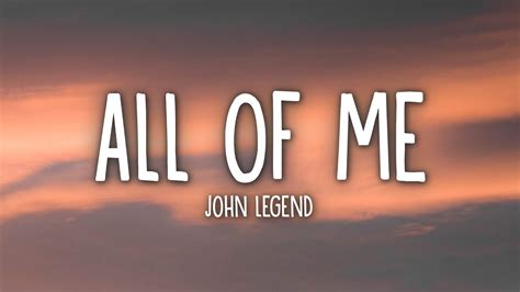 all of me song|song all of me youtube.